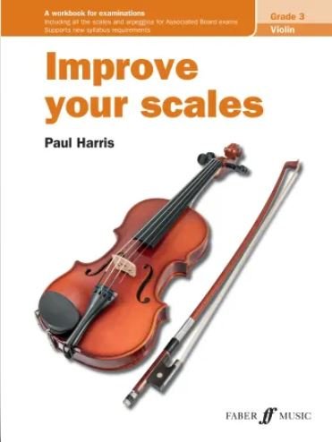 Improve Your Scales! — Violin Grade 3, Paul Harris (Faber Music)