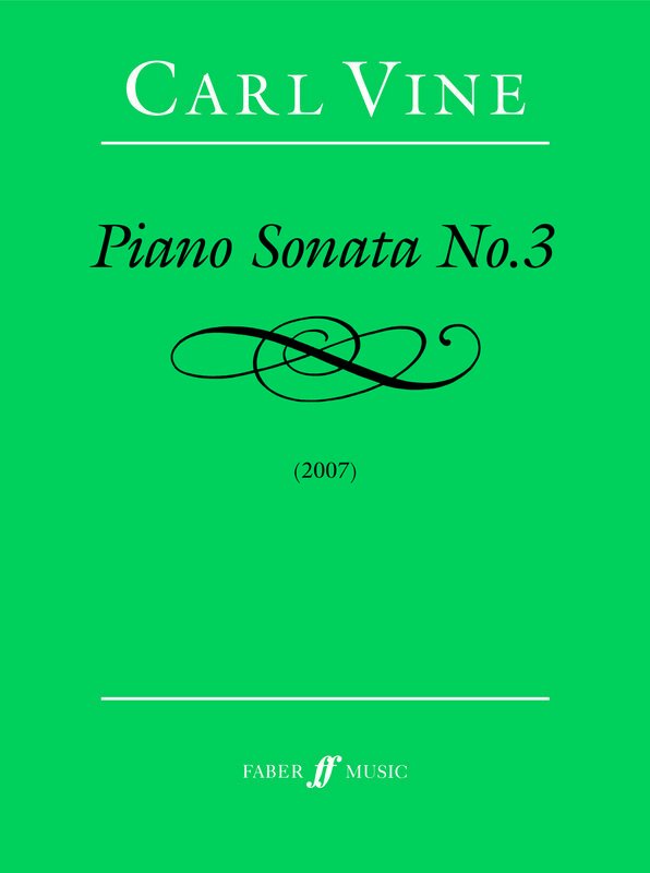 Carl Vine: Piano Sonata No. 3 (Faber Music)