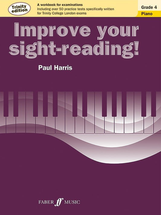 Improve Your Sight-Reading! Trinity Piano Grade 4 by Paul Harris