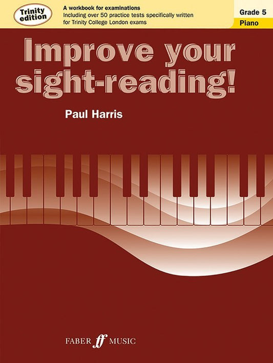 Improve Your Sight-reading! Trinity Piano Grade 5 by Paul Harris