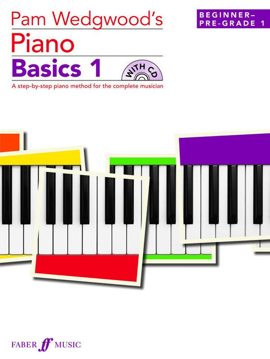 Pam Wedgwood's Piano Basics, Book 1 with CD — Piano (Faber Music)