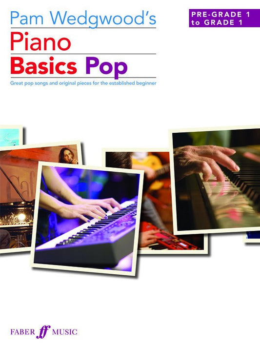 Pam Wedgwood's Piano Basics Pop — Piano (Faber Music)