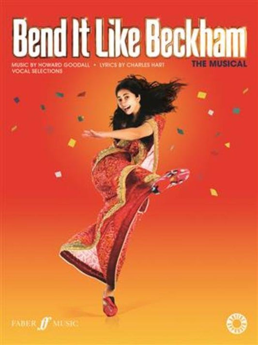 Howard Goodall: Bend It Like Beckham the Musical — Vocal Selections (Faber Music)