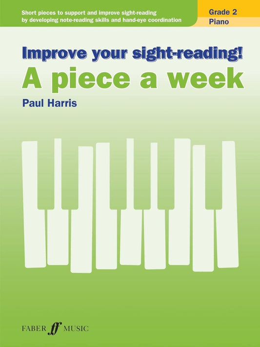 Improve Your Sight-Reading! A Piece a Week, Grade 2 — Piano — Paul Harris (Faber Music)