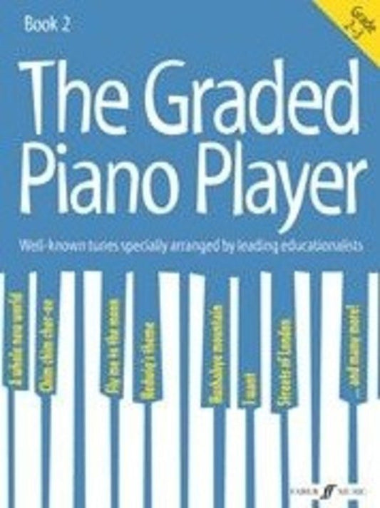 Graded Piano Player Book 2, Grades 2–3 (Faber Music)