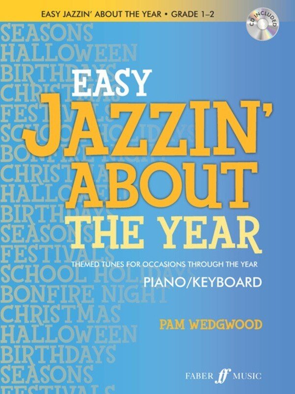 Easy Jazzin' About the Year Grades 1–2 — Piano (Faber Music)