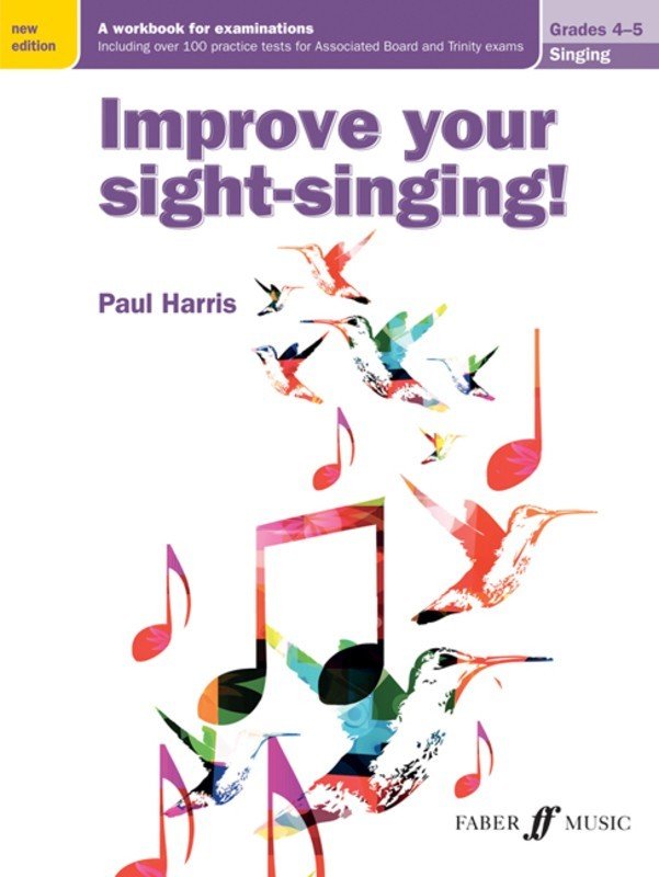 Improve Your Sight-Singing! — Grades 4–5, New Edition, Paul Harris (Faber Music)