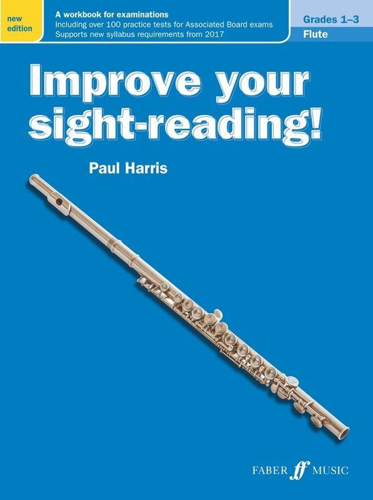 Improve Your Sight-Reading! — Flute Grades 1–3, New Edition (Faber Music)