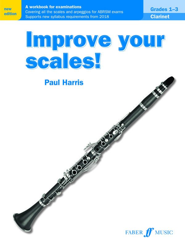 Harris: Improve Your Scales! Clarinet, Grades 1–3 (Faber Music)