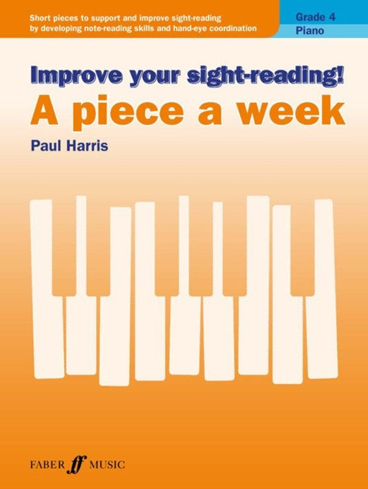 Improve Your Sight-Reading! — Piano Grade 4, A Piece a Week (Faber Music)