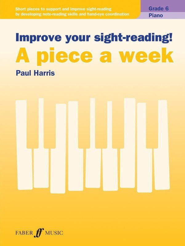 A Piece A Week Piano Grade 6 by Paul Harris