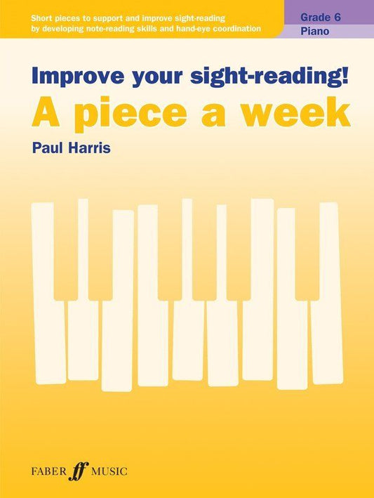 A Piece A Week Piano Grade 6 by Paul Harris