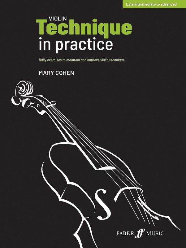 Violin Technique in Practice by Mary Cohen, 80 Pages, Faber Music