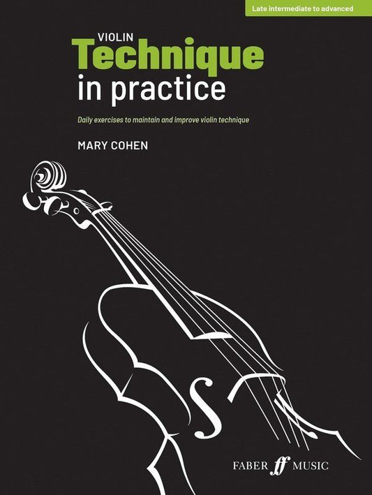 Violin Technique in Practice by Mary Cohen, 80 Pages, Faber Music