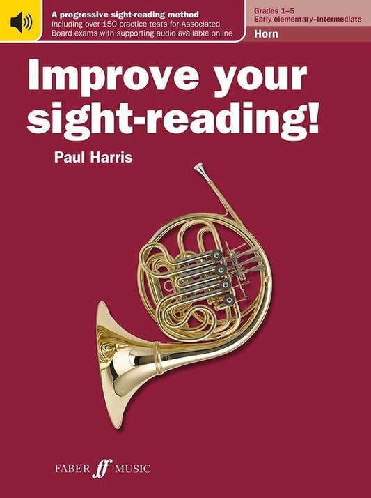 Improve Your Sight-Reading! Horn Grades 1-5 by Paul Harris