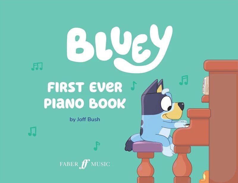 Bluey: First Ever Piano Book by Joff Bush - 40 Pages, Full-Color Illustrations, Includes Stickers, Fun Learning Experience for Kids