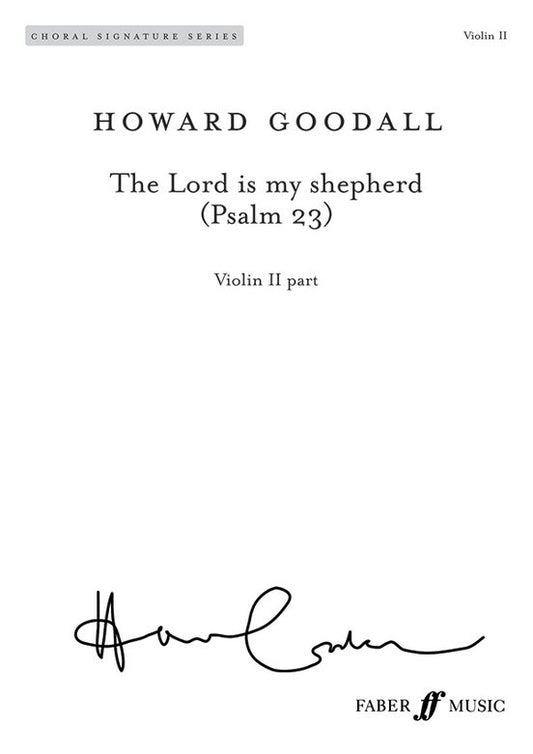 Howard Goodall: The Lord Is My Shepherd (Psalm 23) — Violin 2 Part (Faber Music)