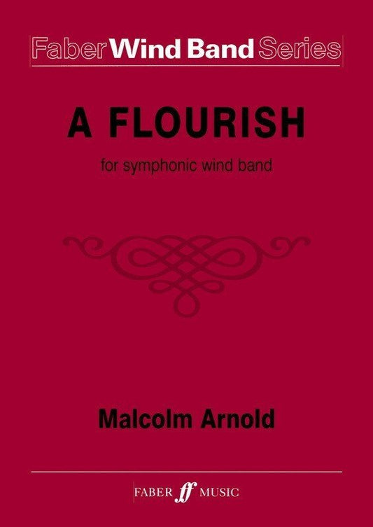 Malcolm Arnold: Flourish for Wind Band — Score & Parts, arr. Guy Woolfenden (Faber Music)