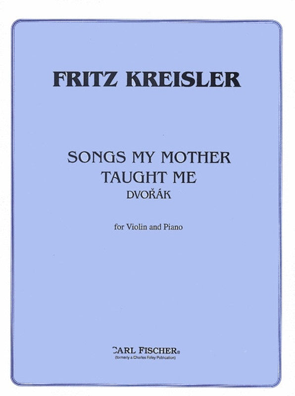 Songs My Mother Taught Me Violin/Piano Ed Kreisler Book