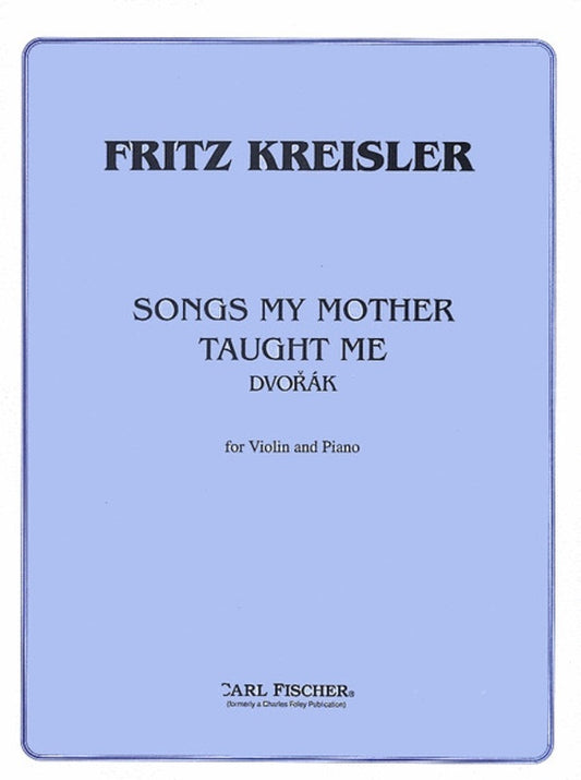 Songs My Mother Taught Me Violin/Piano Ed Kreisler Book