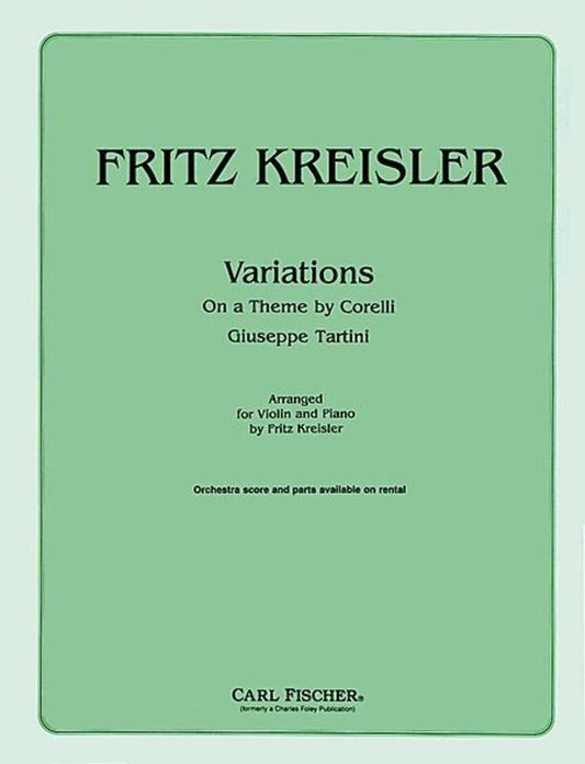 Tartini - Variations on a Theme by Corelli for Violin/Piano, Arranged by Fritz Kreisler, Published by Carl Fischer, 6 Pages