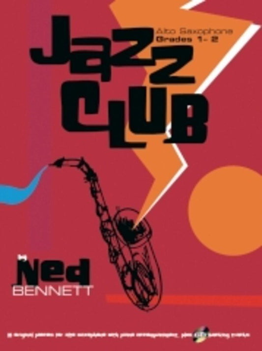 Ned Bennett: Jazz Club — Alto Saxophone Grade 1–2, Book & CD (IMP)
