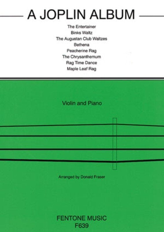 Scott Joplin: A Joplin Album — Violin & Piano, arr. Donald Fraser (Fentone Music)
