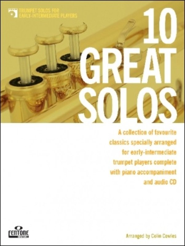 10 Great Solos — Early Intermediate Trumpet, arr. Colin Cowles — Book & CD (Fentone Music)