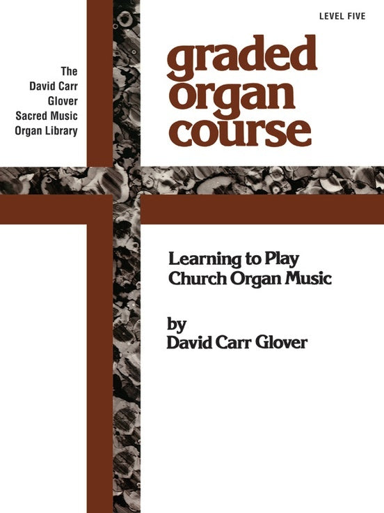 Church Musician Organ Method Level 5