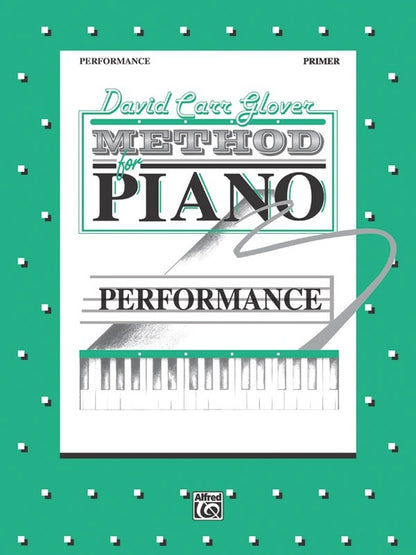 Method For The Piano Performance Primer