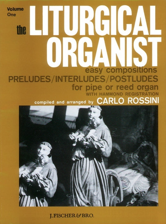Liturgical Organist Vol 1