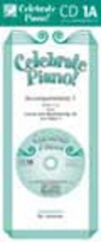 Celebrate Piano! Book 1A CD Accompaniments