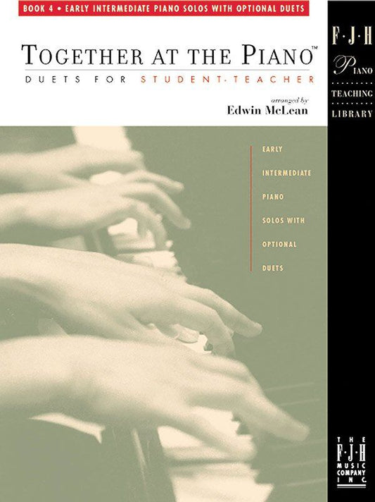 Together at the Piano Book 4 Arranged by Edwin McLean for Piano Duet
