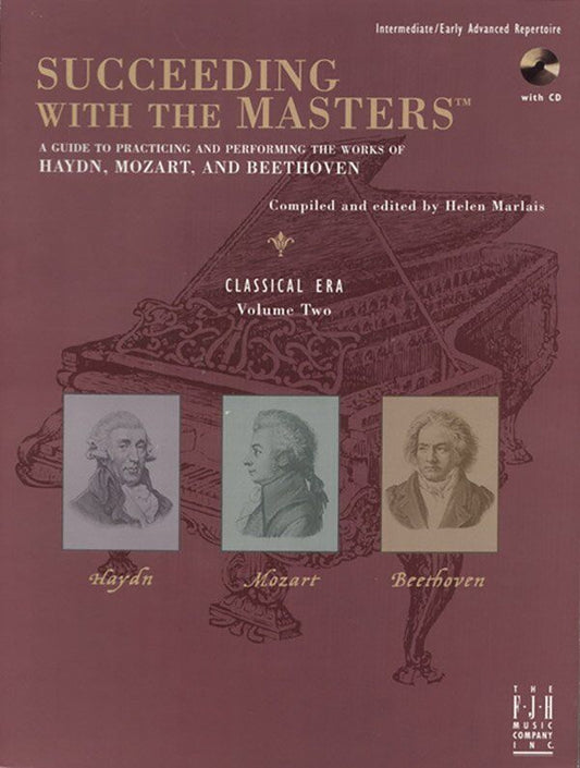 Succeeding with the Masters Classical Era Volume 2 for Piano - Haydn, Mozart, Beethoven, with CD and practice strategies