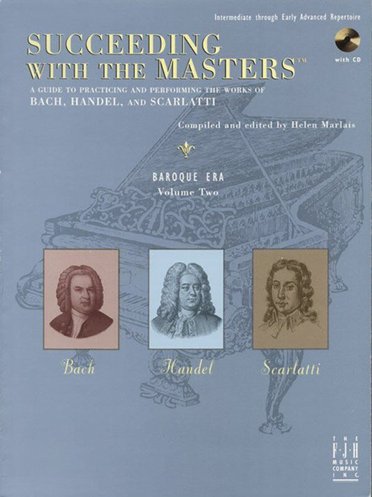Succeeding with the Masters Baroque Era Volume 2