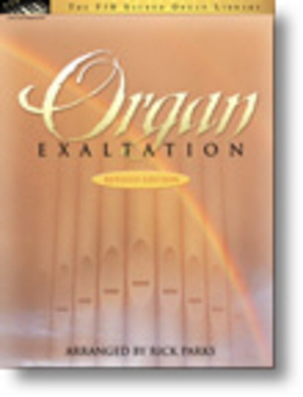 Organ Exaltation Revised Edition (Softcover Book)
