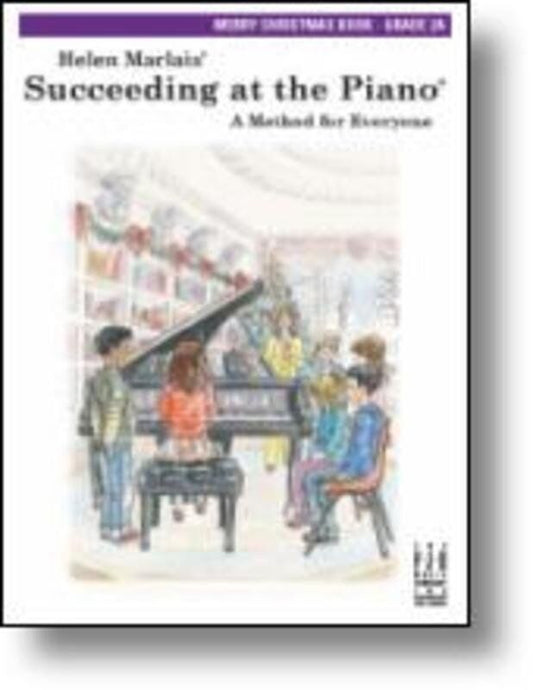 Succeeding at the Piano Merry Christmas Grade 2A by FJH Music Company