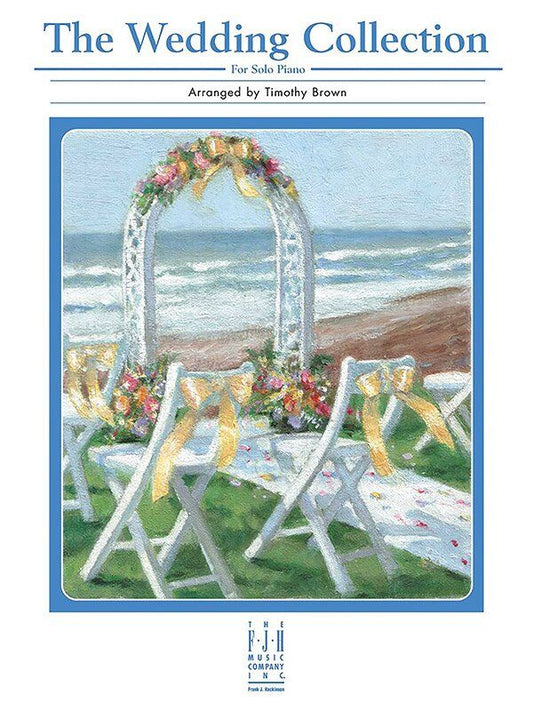 Wedding Collection Arranged by Timothy Brown for Piano