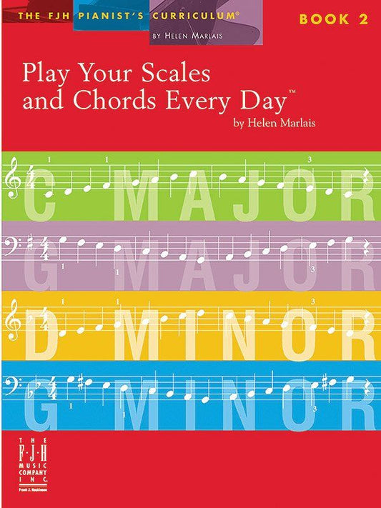 Play Your Scales and Chords Every Day Book 2 by Helen Marlais