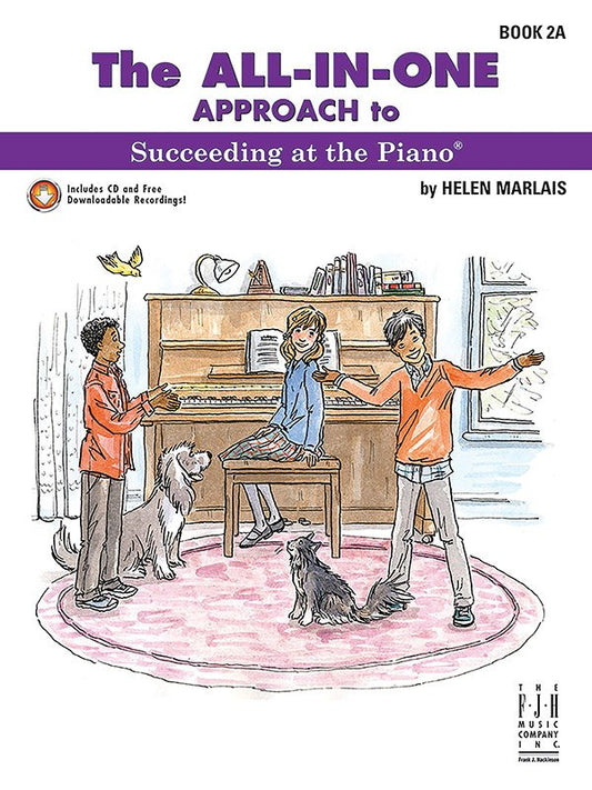 All-In-One Approach to Succeeding at the Piano Book 2A by Helen Marlais