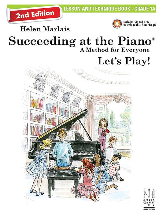 Marlais: Succeeding at the Piano, 2nd Ed. — Grade 1A Lesson & Technique (FJH Music Company)