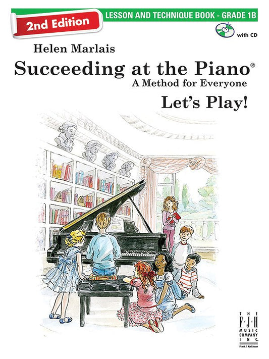Marlais: Succeeding at the Piano, 2nd Ed. — Grade 1B Lesson & Technique, Book/CD (FJH Music Company)