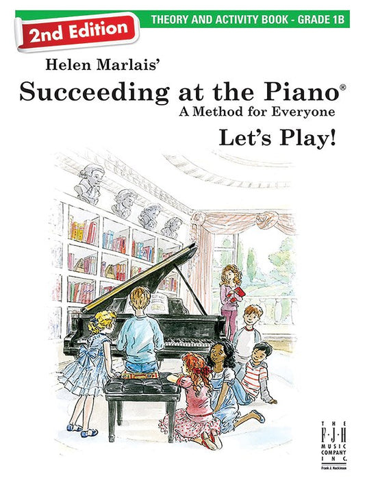 Succeeding At The Piano 2Nd Ed Grade 1B Theory & Activity (FJH Music Company)