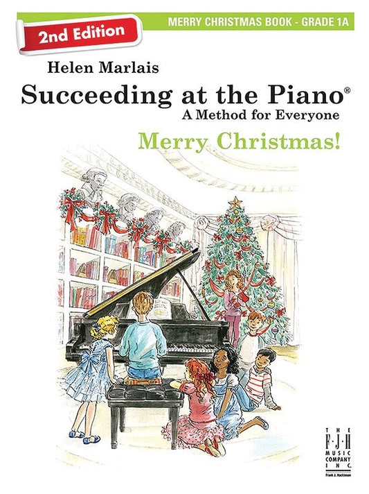 Marlais: Succeeding at the Piano, 2nd Ed. — Grade 1B Merry Christmas (FJH Music Company)