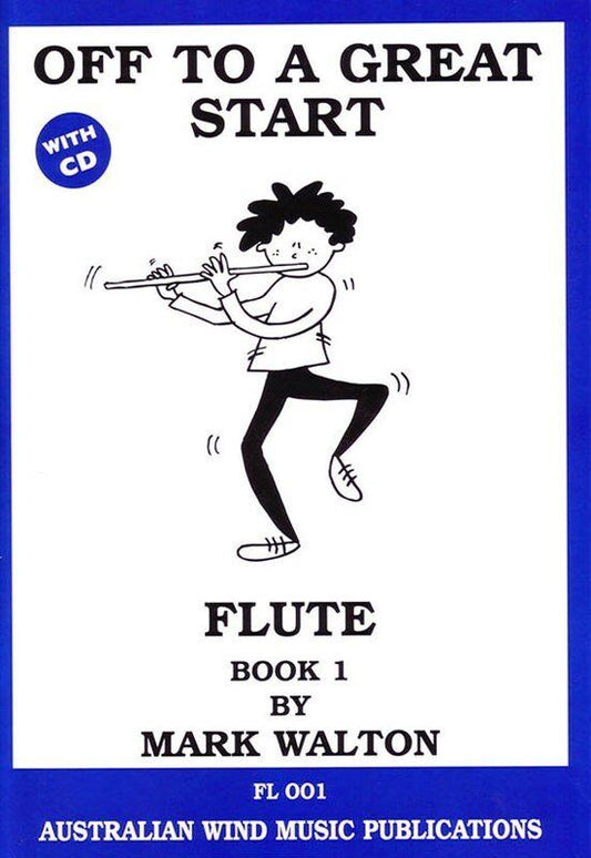 Off to a Great Start for Flute Book 1 BK/CD by Mark Walton