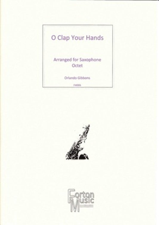O Clap Your Hands Saxophone Octet Book