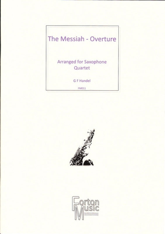 Overture From The Messiah Saxophone Quartet SATB