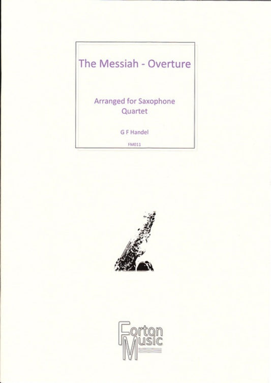 Overture From The Messiah Saxophone Quartet SATB