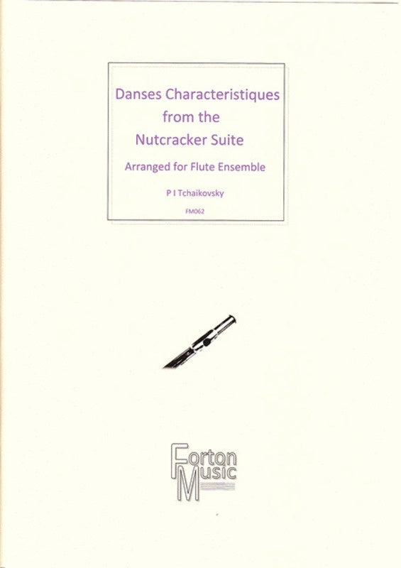 Danses Characteristiques Fr Nutcracker Flute Cho Book