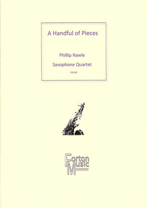 Handful Of Pieces Saxophone Quartet SATB